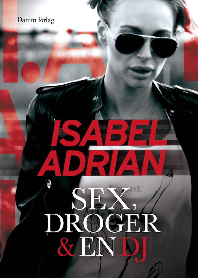 Book cover for Sex, droger & en DJ