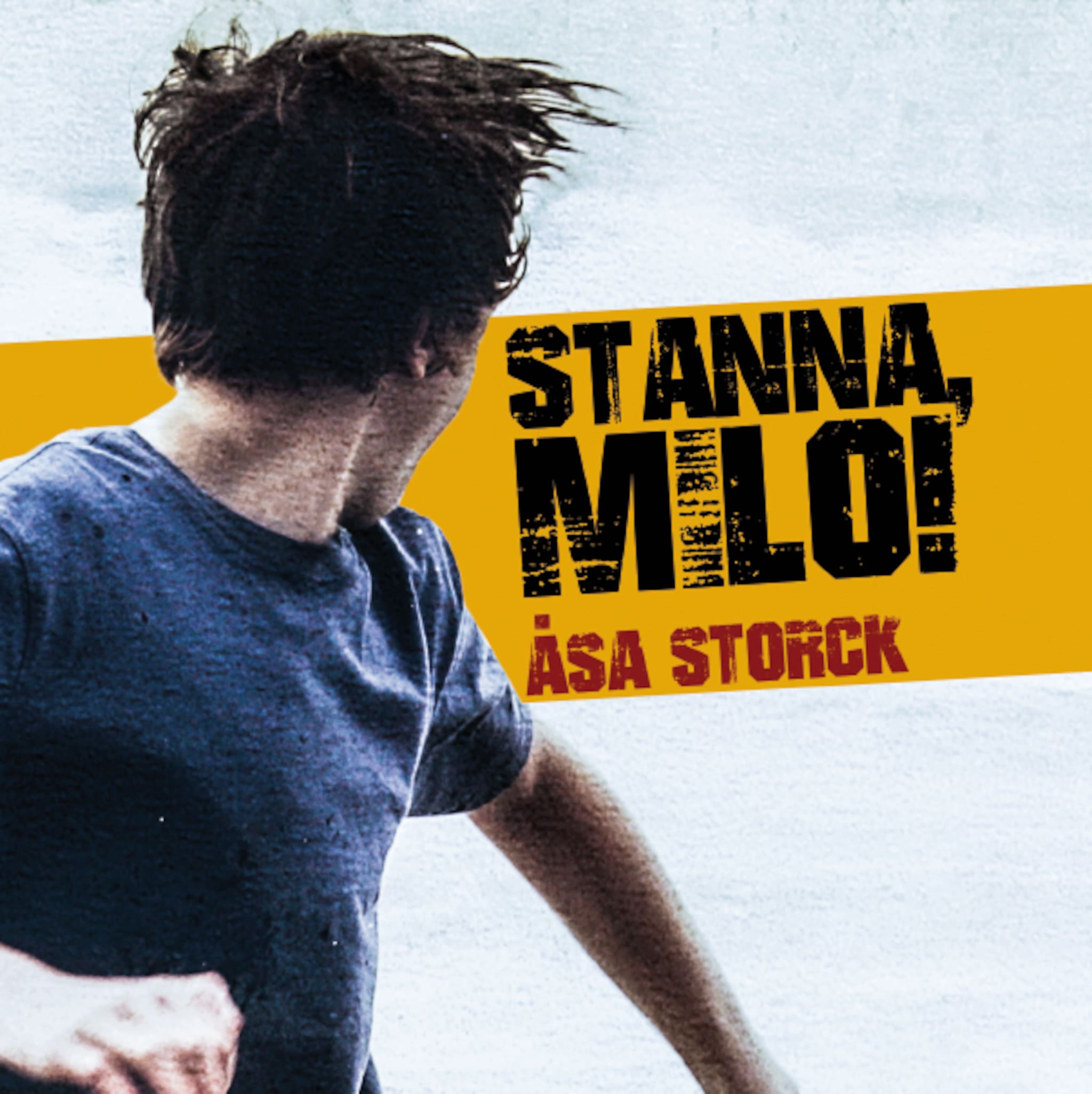 Stanna Milo!