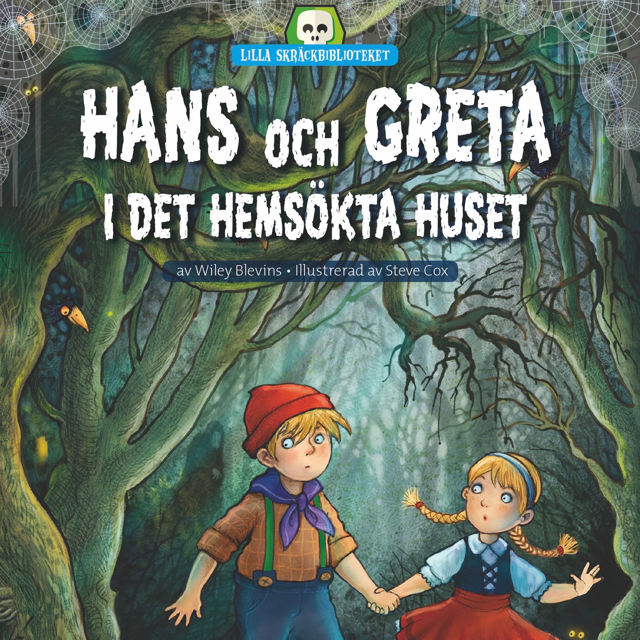 Hans och Greta i det hemsökta huset