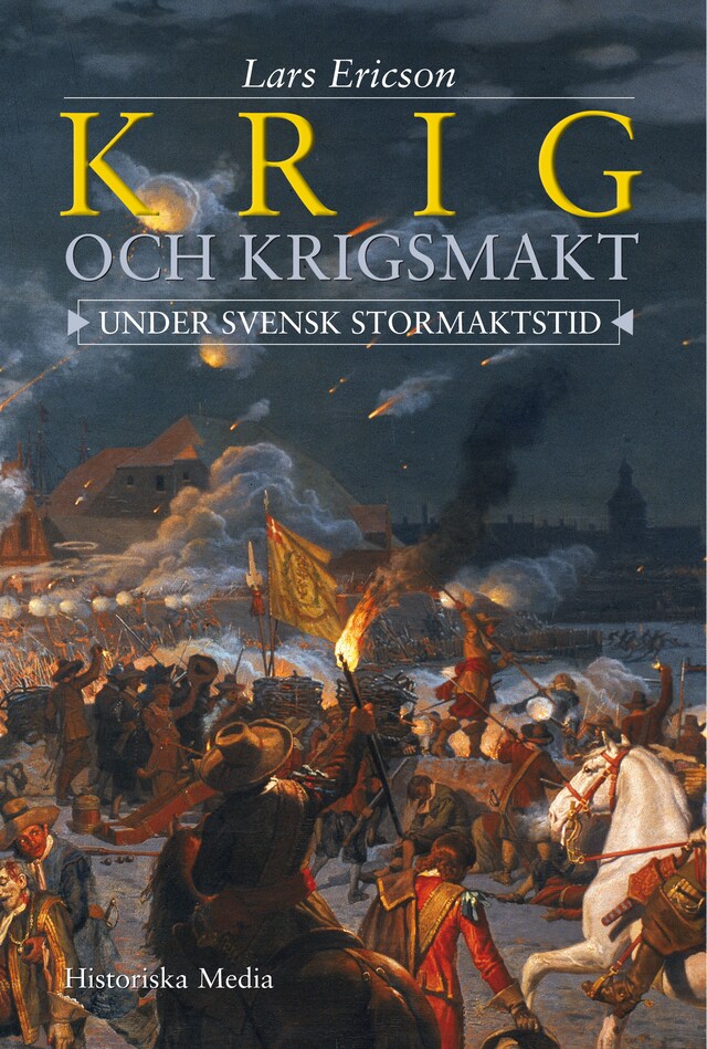 Buchcover für Krig och krigsmakt : under svensk stormaktstid