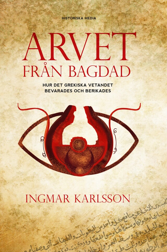 Buchcover für Arvet från Bagdad : hur det grekiska vetandet bevarades och berikades