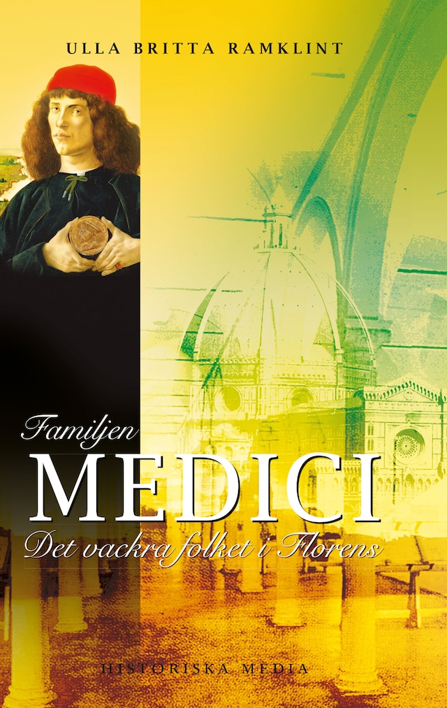Book cover for Familjen Medici: Det vackra folket i Florens