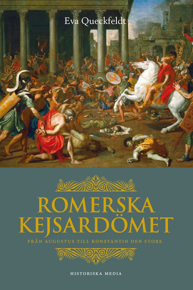 Okładka książki dla Romerska kejsardömet : från Augustus till Konstantin den store