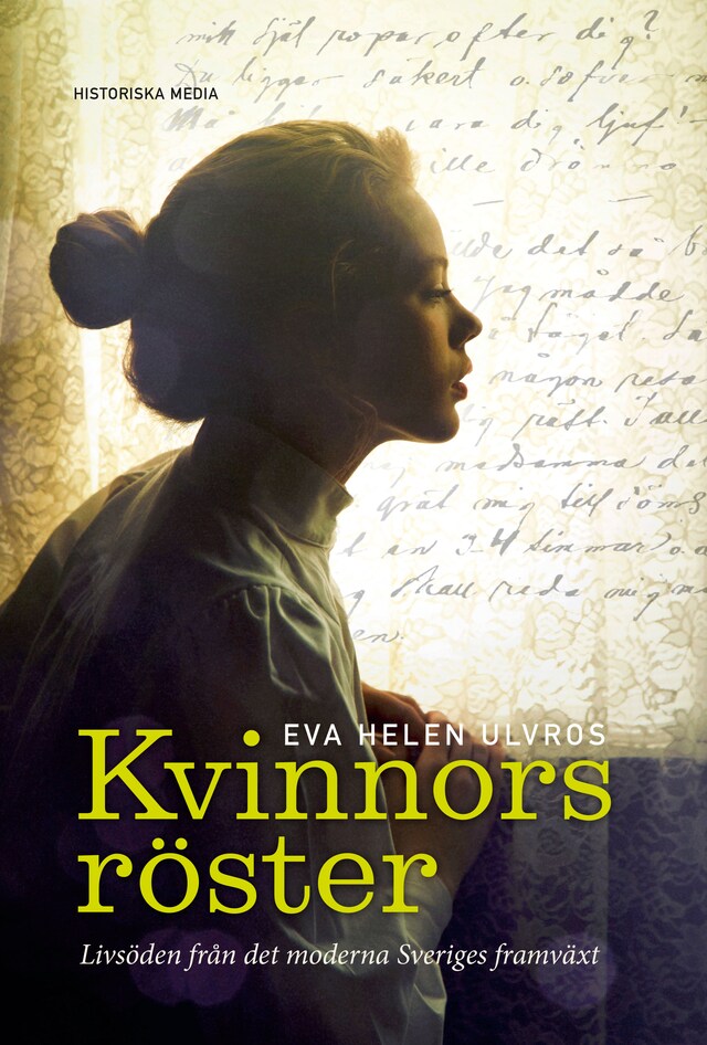 Book cover for Kvinnors röster : livsöden från det moderna Sveriges framväxt