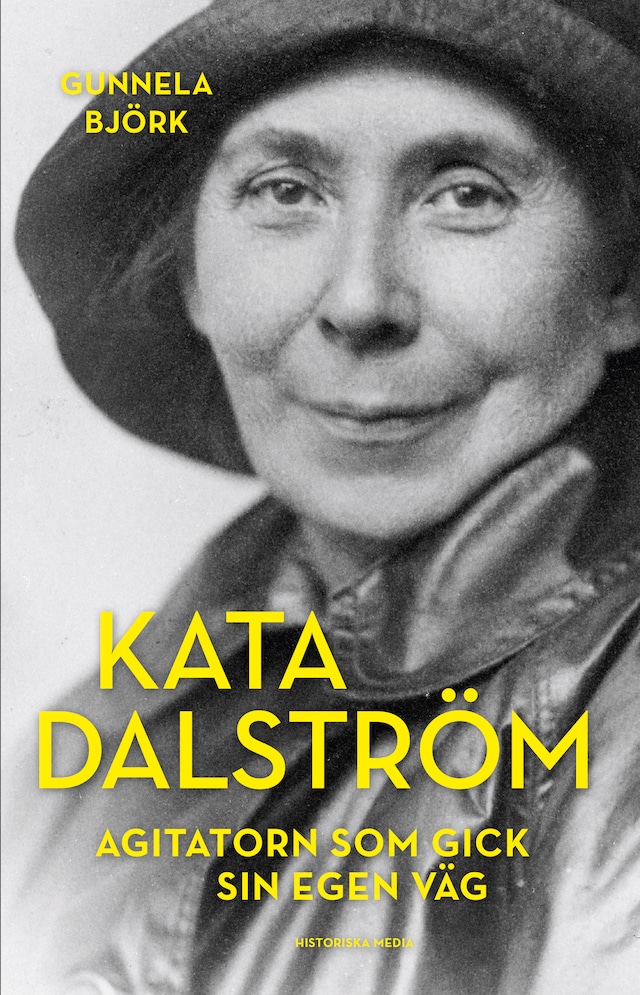 Okładka książki dla Kata Dalström. Agitatorn som gick sin egen väg