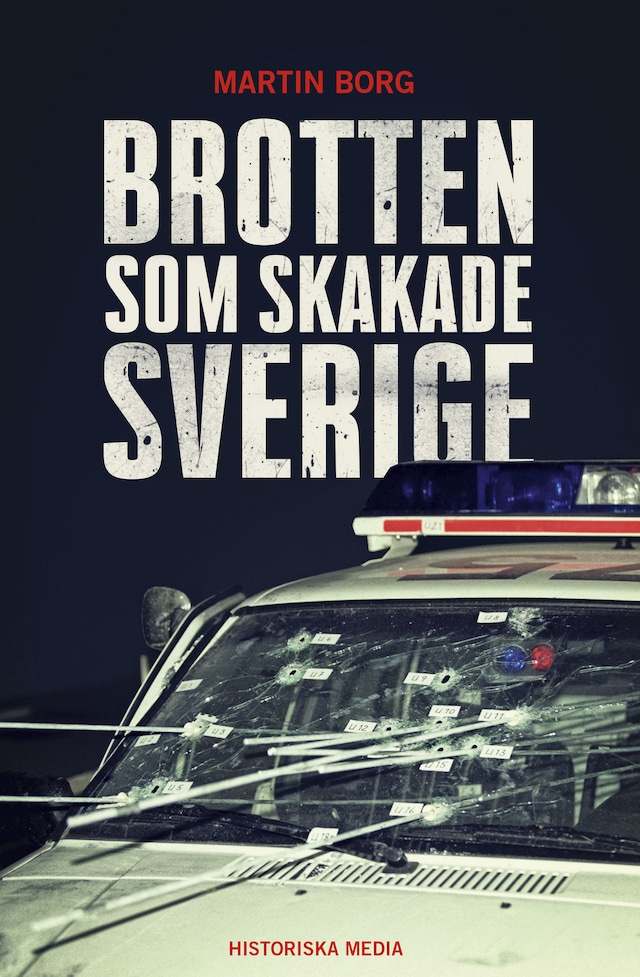 Okładka książki dla Brotten som skakade Sverige. Norrmalmstorgsdramat och andra händelser vi minns