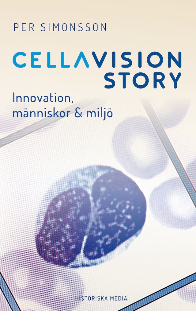 Bokomslag för CellaVision Story: Innovation, människor & miljö