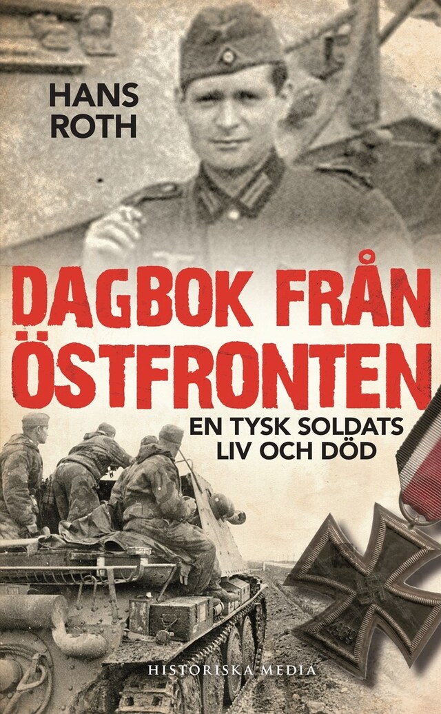 Kirjankansi teokselle Dagbok från östfronten En tysk soldats liv och död