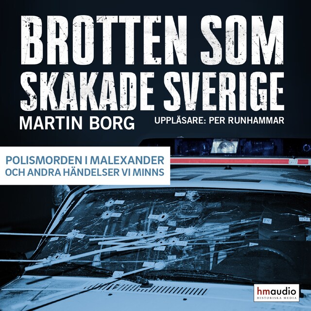 Portada de libro para Brotten som skakade Sverige. Polismorden i Malexander och andra händelser vi minns