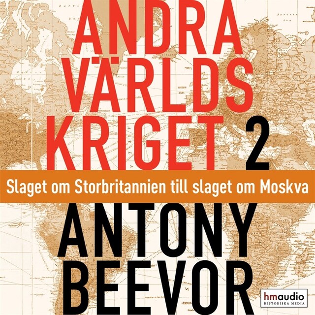 Couverture de livre pour Andra världskriget, 2. Slaget om Storbritannien till slaget om Moskva