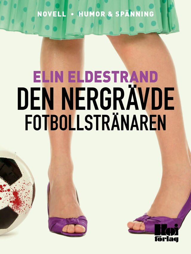 Portada de libro para Den nergrävde fotbollstränaren