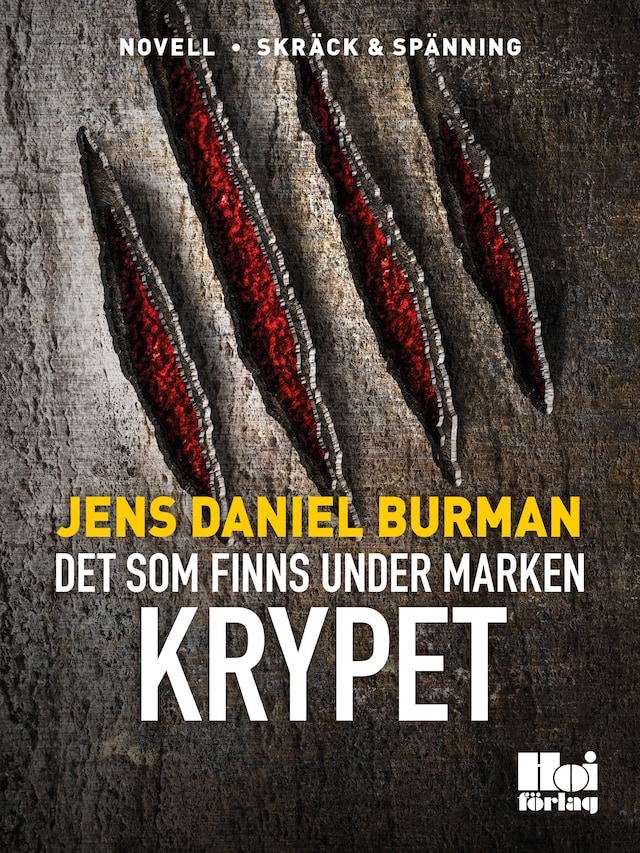 Book cover for Det som finns under marken/ Krypet