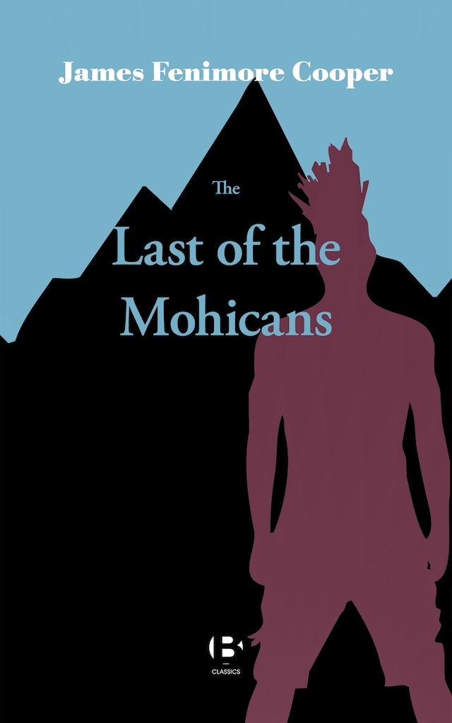 Buchcover für The Last of the Mohicans; A narrative of 1757