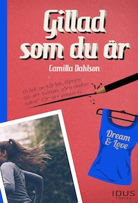 Gillad som du är
