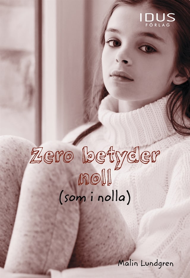 Couverture de livre pour Zero betyder noll (som i nolla)