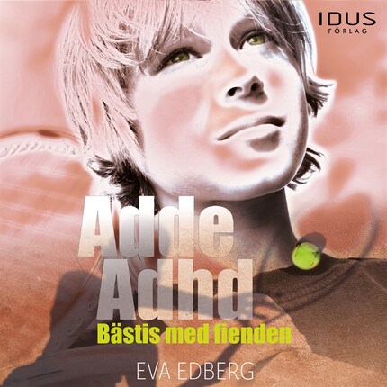 Adde Adhd : bästis med fienden bookCoverFor
