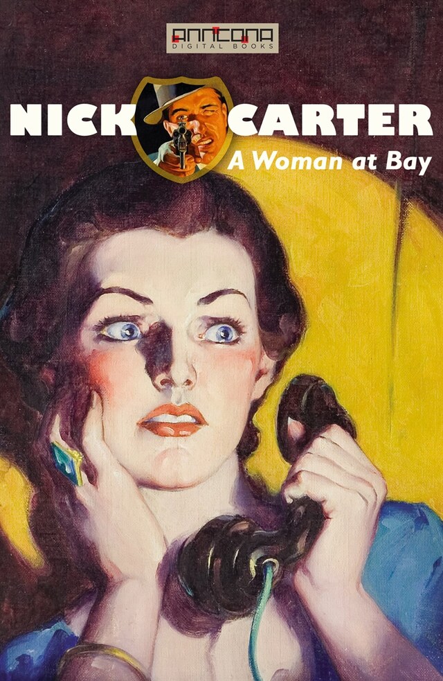 Book cover for Nick Carter - A Woman at Bay