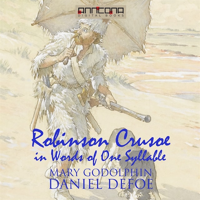 Book cover for Robinson Crusoe - Written in words of one syllable