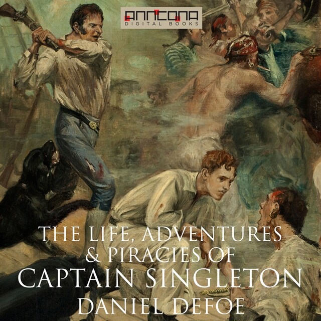 Book cover for The Life, Adventures & Piracies of Captain Singleton