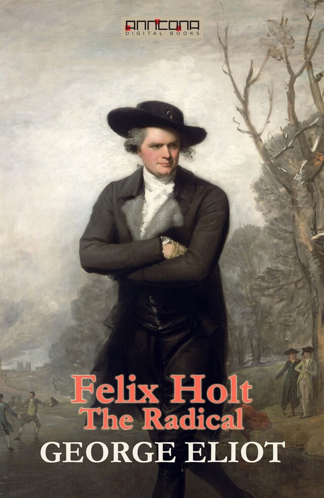 Felix Holt, The Radical