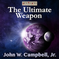 The Ultimate Weapon