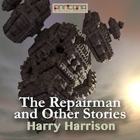 The Repairman and other Stories