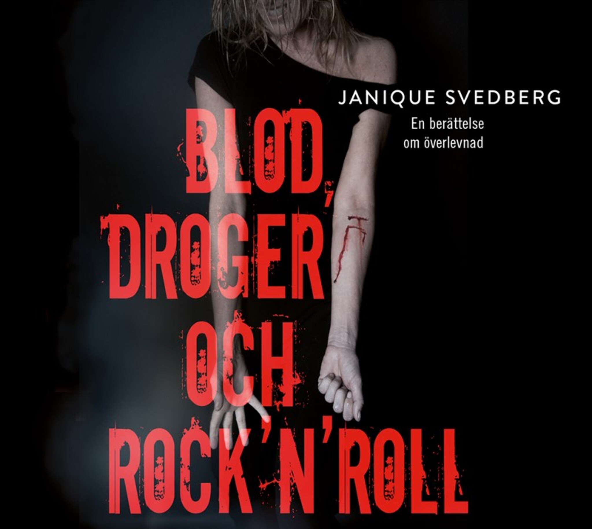 Blod, droger och rock&apos;n&apos;roll