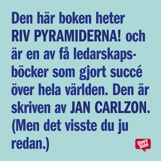 Bogomslag for Riv pyramiderna - en bok om den nya människan, chefen och ledaren