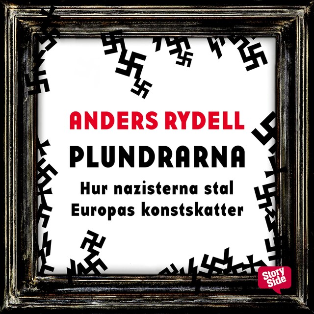 Couverture de livre pour Plundrarna: hur nazisterna stal Europas konstskatter