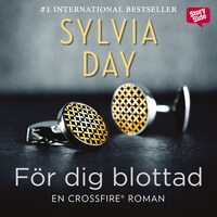 För dig blottad av Sylvia Day
