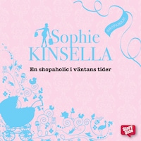En shopaholic i väntans tider