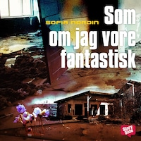 Som om jag vore fantastisk
