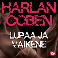 Lupaa ja vaikene