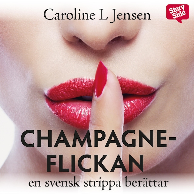 Couverture de livre pour Champagneflickan - en svensk strippa berättar