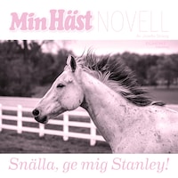 Snälla, ge mig Stanley!