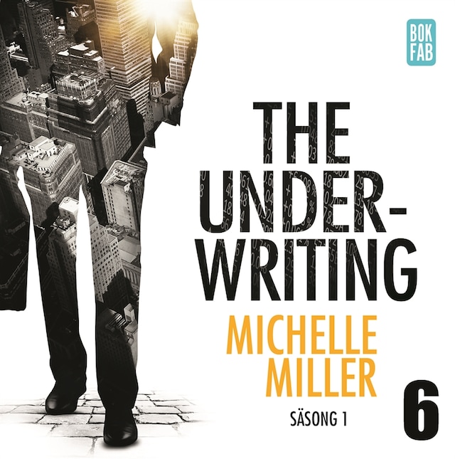 Book cover for The Underwriting - Säsong 1 : Avsnitt 6