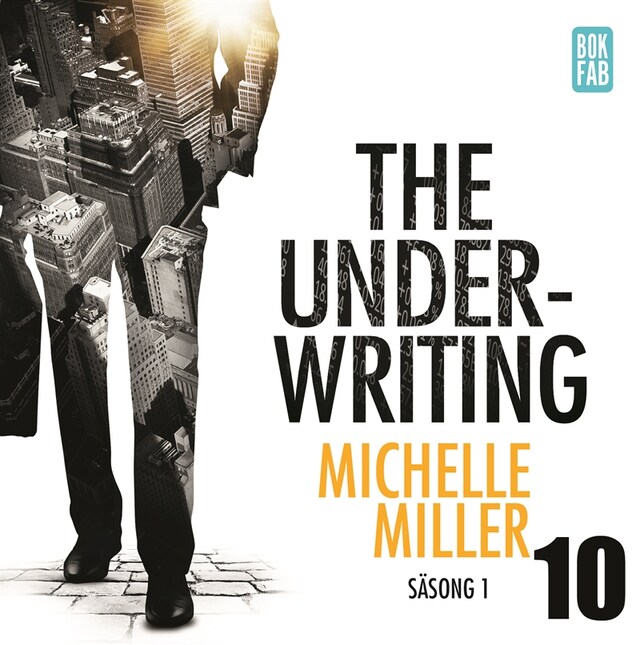 Book cover for The Underwriting - Säsong 1 : Avsnitt 10