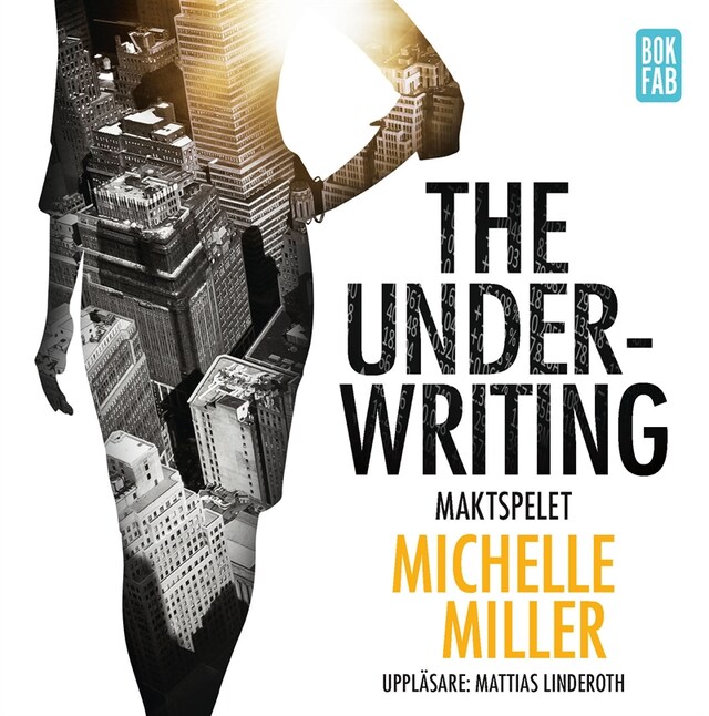 Book cover for The Underwriting : Maktspelet