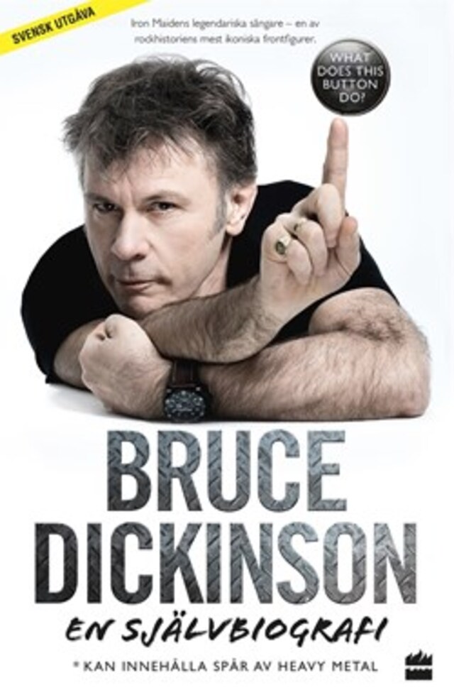 Copertina del libro per Bruce Dickinson: En självbiografi. What does this button do?