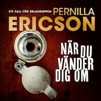 När du vänder dig om