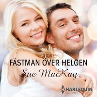 Fästman över helgen