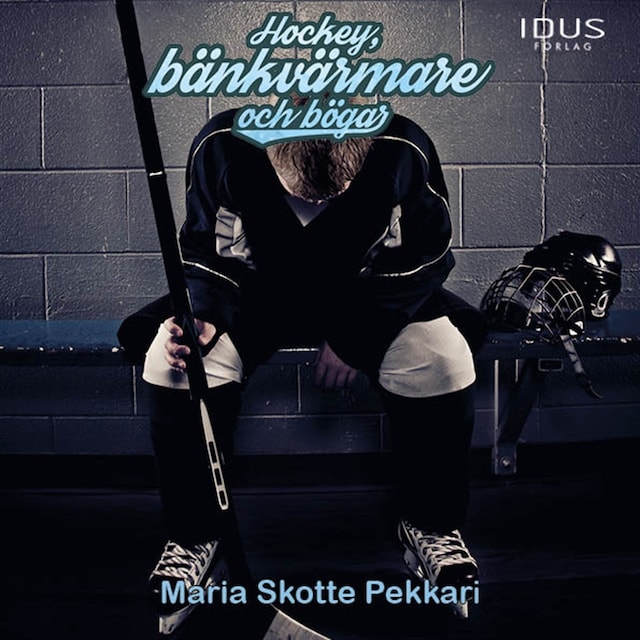 Book cover for Hockey, bänkvärmare och bögar