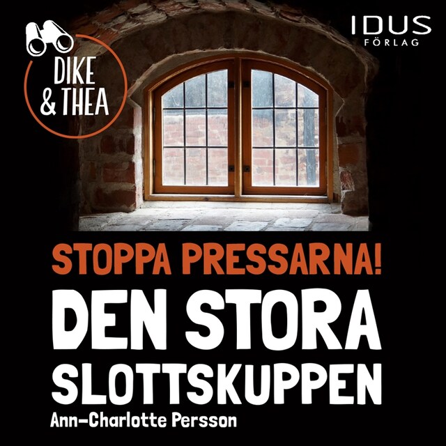 Book cover for Stoppa pressarna! : Den stora slottskuppen