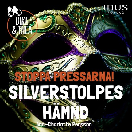Stoppa Pressarna! Silverstolpes Hämnd bookCoverFor