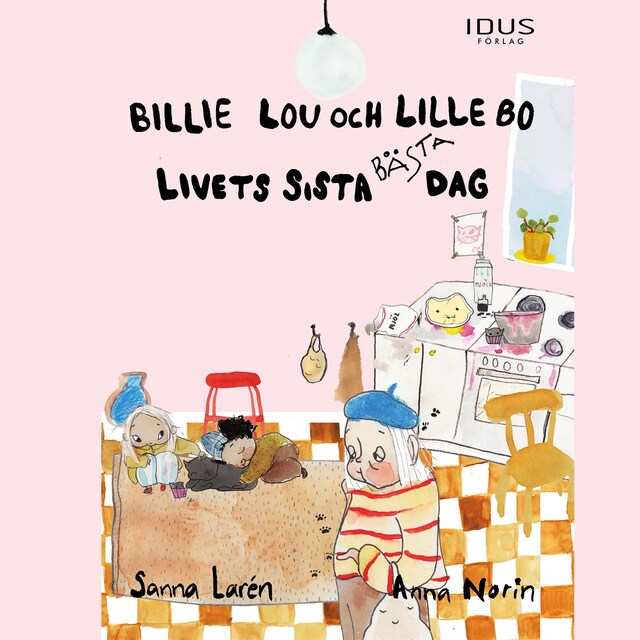 Copertina del libro per Billie Lou och Lille Bo: Livets sista bästa dag