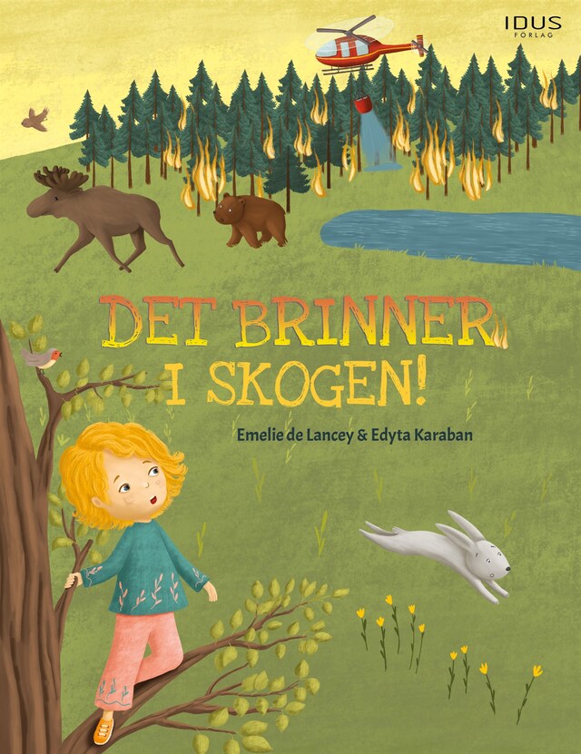 Portada de libro para Det brinner i skogen!