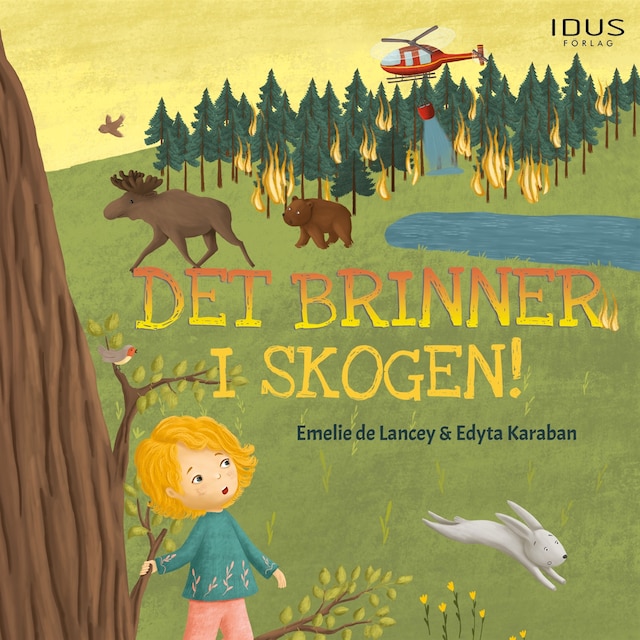 Book cover for Det brinner i skogen!