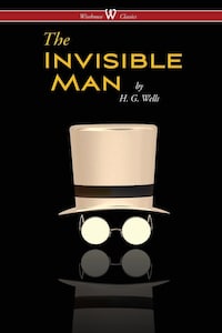 The Invisible Man - A Grotesque Romance