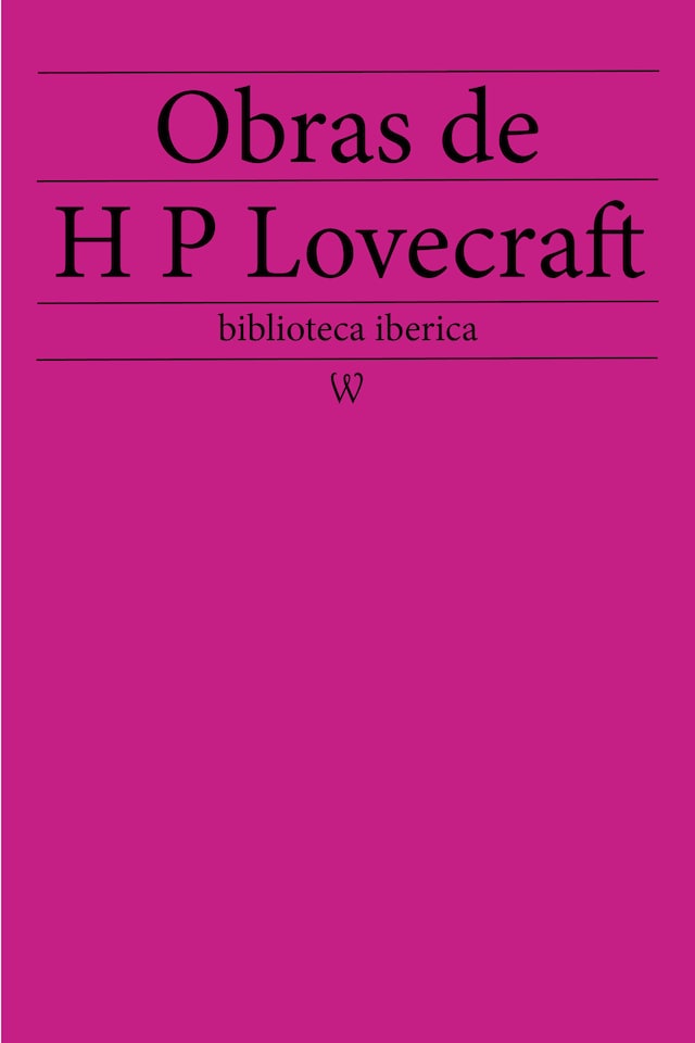 Book cover for Obras de Howard Phillips Lovecraft