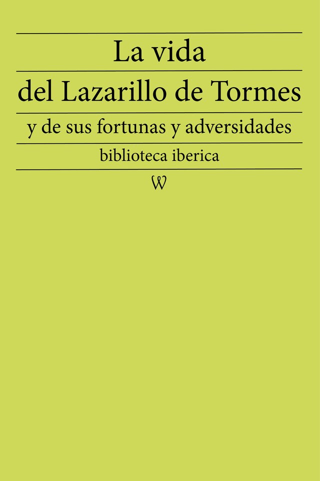 Portada de libro para La vida del Lazarillo de Tormes y de sus fortunas y adversidades